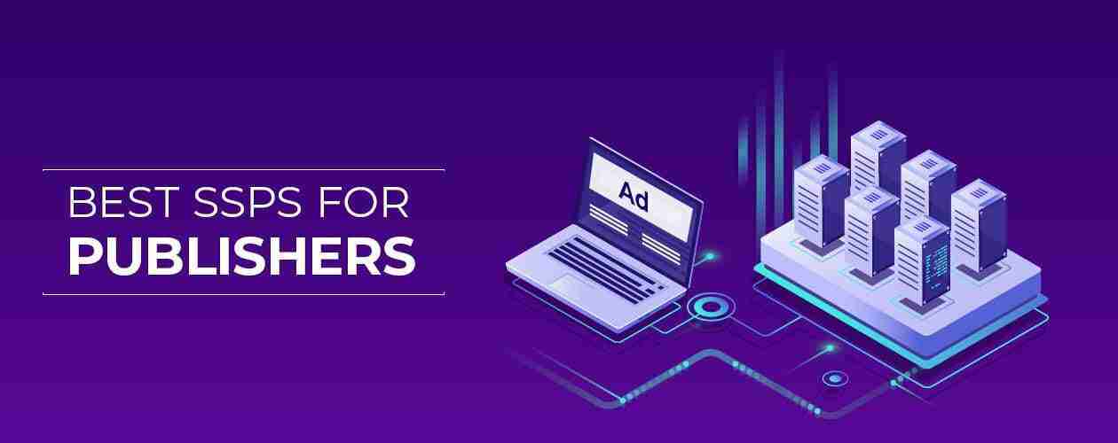 Best SSPs for Publishers